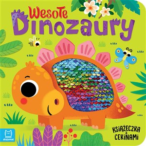 Wesołe dinozaury Książeczka z cekinami  Bookshop