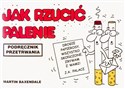 Jak rzucić palenie Podręcznik przetrwania Bookshop