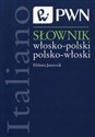Słownik włosko-polski polsko-włoski - Elżbieta Jamrozik