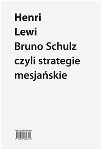 Bruno Schulz, czyli strategie mesjańskie buy polish books in Usa