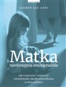 Matka niedostępna emocjonalnie. Jak rozpoznać Bookshop