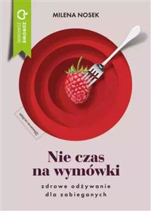 Nie czas na wymówki Dieta dla zabieganych polish usa