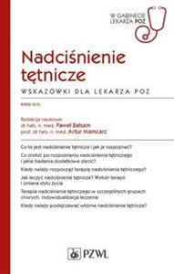 Nadciśnienie tętnicze Wskazówki dla lekarza POZ W gabinecie lekarza POZ Polish bookstore