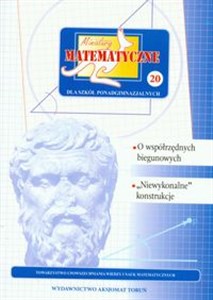 Miniatury matematyczne 20 O współrzędnych biegunowych Szkoła ponadgimnazjalna Polish Books Canada