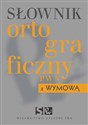 Słownik ortograficzny PWN z wymową 