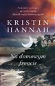 Na domowym froncie. Kolekcja dzieł Kristin Hannah - Kristin Hannah