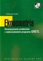 Ekonometria Rozwiązywanie problemów z wykorzystaniem programu GRETL - Tadeusz Kufel