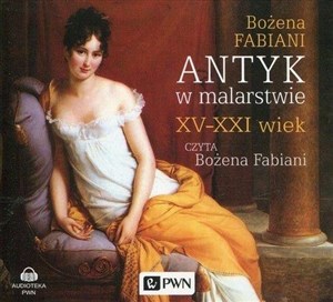 [Audiobook] Antyk w malarstwie XV-XXI wiek 