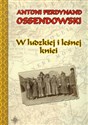 W ludzkiej i leśnej kniei - Antoni Ferdynand Ossendowski pl online bookstore
