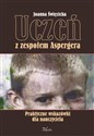 Uczeń z zespołem Aspergera Praktyczne wskazówki dla nauczyciela chicago polish bookstore