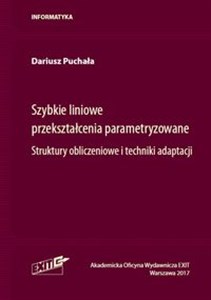 Szybkie liniowe przekształcenia parametryzowane Struktury obliczeniowe i techniki adaptacji online polish bookstore