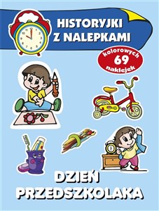 Dzień przedszkolaka. Historyjki z nalepkami  Polish bookstore