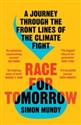 Race for Tomorrow A Journey Through the Front Lines of the Climate Fight books in polish