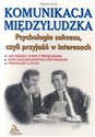 Komunikacja międzyludzka. Psychologia sukcesu...   