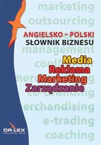 Angielsko-polski słownik biznesu Media Reklama Marketing Zarządzanie buy polish books in Usa