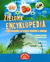Zielona encyklopedia czyli wszystko, co musisz wiedzieć o ekologii - Veronique Corgibet  
