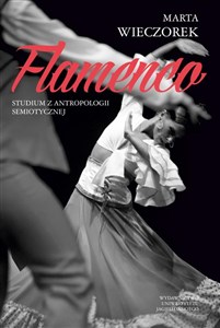 Flamenco Studium z antropologii semiotycznej to buy in USA