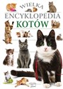 Wielka encyklopedia kotów  
