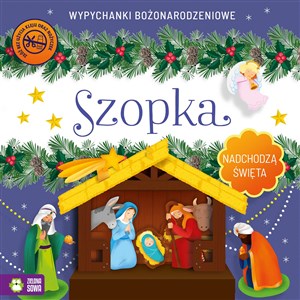 Nadchodzą Święta Szopka Wypychanki  