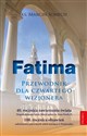 Fatima. Przewodnik dla czwartego wizjonera  