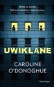 Uwikłanie - Caroline O'Donoghue