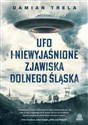 UFO i niewyjaśnione zjawiska Dolnego Śląska buy polish books in Usa