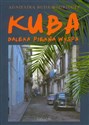 Kuba daleka piękna wyspa - Polish Bookstore USA