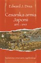 Cesarska armia Japonii 1853-1945 