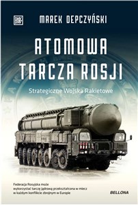 Atomowa tarcza Rosji Strategiczne Wojska Rakietowe polish usa