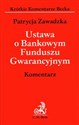 Ustawa o Bankowym Funduszu Gwarancyjnym Komentarz 