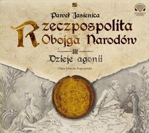 [Audiobook] Rzeczpospolita obojga narodów Dzieje agonii bookstore