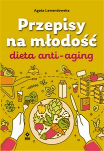 Przepisy na młodość Dieta anti-aging online polish bookstore