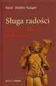 Sługa radości Życie i posługa kapłańska 