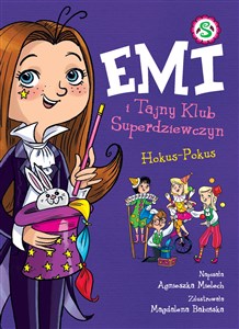 Emi i Tajny Klub Superdziewczyn Hokus - Pokus Tom 9 books in polish
