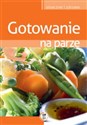 Gotowanie na parze smaczne i zdrowe  