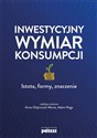 Inwestycyjny wymiar konsumpcji Polish Books Canada