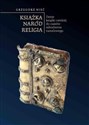 Książka Naród Religia Dzieje książki czeskiej do czasów odrodzenia narodowego - Grzegorz Nieć