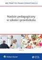 Nadzór pedagogiczny w szkole i przedszkolu Polish Books Canada