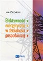 Efektywność energetyczna w działalności gospodarczej books in polish