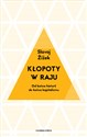 Kłopoty w raju Od końca historii do końca kapitalizmu Canada Bookstore