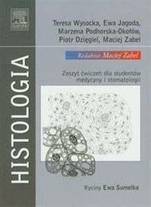 Histologia Zeszyt ćwiczeń dla studentów medycyny i stomatologii Bookshop