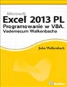 Excel 2013 PL Programowanie w VBA Vademecum Walkenbacha in polish
