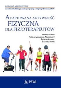 Adaptowana aktywność fizyczna dla fizjoterapeutów online polish bookstore