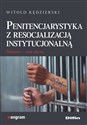 Penitencjarystyka z resocjalizacją instytucjonalną Historia, stan obecny - Polish Bookstore USA