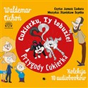 [Audiobook] Cukierku, ty łobuzie! Przygody Cukierka Kolekcja 10 audiobooków  