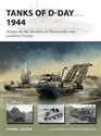 Tanks of D-Day 1944 Armor on the beaches of Normandy and southern France 