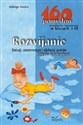 Rozwijanie fantazji zainteresowań i zdolności uczniów Zajęcia relaksujące 160 pomysłów na nauczanie zintegrowane Polish Books Canada