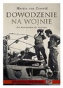 Dowodzenie na wojnie Od Aleksandra do Szarona  