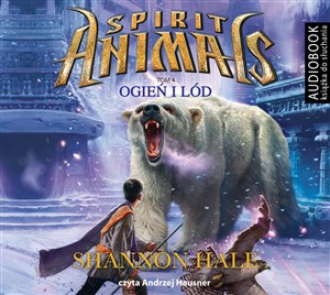 [Audiobook] Spirit Animals Tom 4 Ogień i lód polish usa