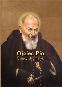 Ojciec Pio Święty stygmatyk online polish bookstore